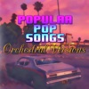 Popular Pop Songs (Orchestral Versions)