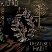 Kiltro - The Drunk