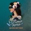 Quiero ser todo - Single