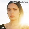 Closer Than Close - Single