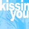 Kissin You - Kenny Hypa lyrics