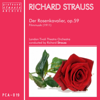 Der Rosenkavalier, Op. 59, Act 3: Final Duet...Coda - Richard Strauss & London Tivoli Theatre Orchestra