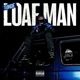 LOAF MAN cover art