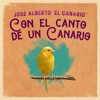 Con El Canto De Un Canario - Single