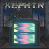 Xephyr - I'm Here For Blood