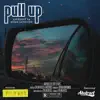 Pull Up (feat. Abstract) - Single album lyrics, reviews, download