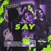 Say - Single