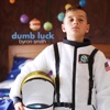 Dumb Luck - Single