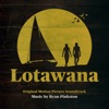Lotawana (Original Motion Picture Soundtrack) artwork