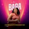 Baba (feat. Micro) - Cyria the community & Primetainment Crew lyrics