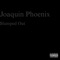 Joaquin Phoenix - Slumped Out lyrics