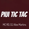 Piui Tic Tac (feat. Mc Rd) by DJ ALEX MARTINS iTunes Track 1