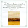 Stream & download Music of Edward Joseph Collins, Vol. X