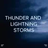 Stream & download !!!" Thunder and Lightning Storms "!!!