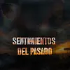 Sentimientos del pasado - Single album lyrics, reviews, download