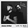 Lose My Mind (Acoustic) [feat. Josh Franceschi] - Single album lyrics, reviews, download