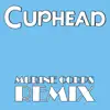 Murine Corps (From "Cuphead") [Remix] - Single album lyrics, reviews, download