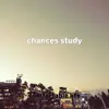 Chances Study - Single album lyrics, reviews, download