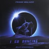 I Go Dancing (feat. Ella Henderson) [Trivecta Remix]  - Single