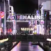 Adrenaline Rush - Single album lyrics, reviews, download
