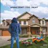 Broke Don't Feel Right (feat. Nick Frost) - Single album lyrics, reviews, download