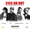 Eyes On Dot (feat. Cappadonna) - Single album lyrics, reviews, download