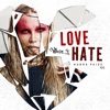Love What I Hate - Single