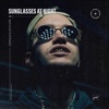 Sunglasses At Night - Single