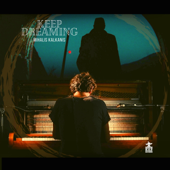 Keep Dreaming - Mihalis Kalkanis
