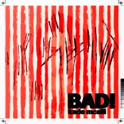 Bad! - Single by Kade McAlli album reviews, ratings, credits