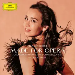 Made for Opera by Nadine Sierra, Orchestra Sinfonica Nazionale della RAI & Riccardo Frizza album reviews, ratings, credits