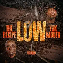 Low (feat. Yukmouth) - Single by The Recipe album reviews, ratings, credits