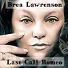Last Call Romeo - Single album lyrics, reviews, download