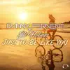 Just To Be Like You (Remixes) - EP album lyrics, reviews, download