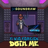 Soundraw - Doin Me (feat. Fivio Foreign)