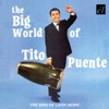 The Big World Of Tito Puente