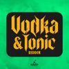 Vodka & Tonic Riddim - Single, 2023