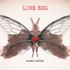 Love Bug, 2024