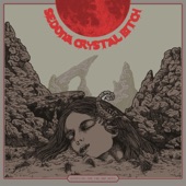 Sedona Crystal Bitch - Smoke And Mirrors
