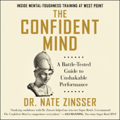 The Confident Mind - Dr. Nate Zinsser