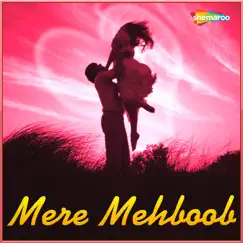 Mere Mehboob by Kumar Sanu, Deepa Narayan, Mohd Aziz & Alka Yagnik album reviews, ratings, credits
