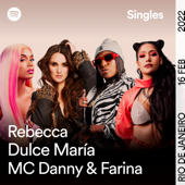 Barbie - Spotify Singles (feat. Farina) - Rebecca, Dulce María & MC Danny