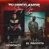 Stream & download Tu Único Amor Soy Yo - Single