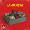 Stream & download LA 40 XIPIA - Single