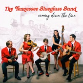 The Tennessee Bluegrass Band - Coming Down The Line