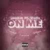 On Me (feat. ZieZie) - Single album lyrics, reviews, download