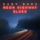 NEON HIGHWAY BLUES cover art