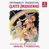 Offenbach, Rosenthal: Gaîté parisienne album lyrics, reviews, download