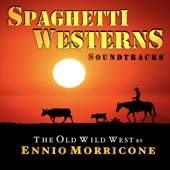 Spaghetti Westerns Soundtracks - The Old Wild West