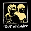 Tout eteindre - Single